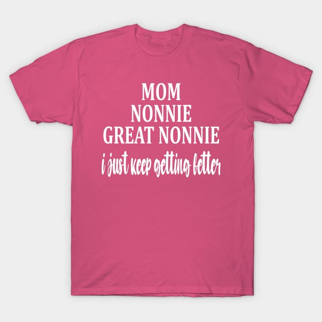 mom nonnie great nonnie T-Shirt by Uni0horse